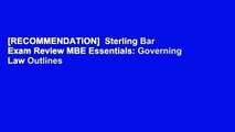 [RECOMMENDATION]  Sterling Bar Exam Review MBE Essentials: Governing Law