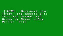 [NEWS]  Business Law Today, the Essentials: Text and Summarized Cases by