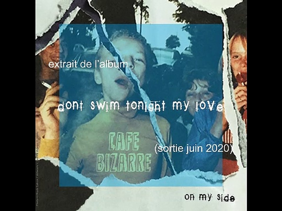 CAFE BIZARRE - On My Side