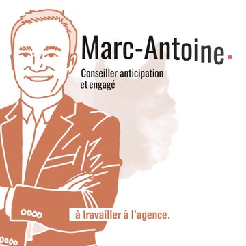 Marc-Antoine - Conseiller anticipation et engagé