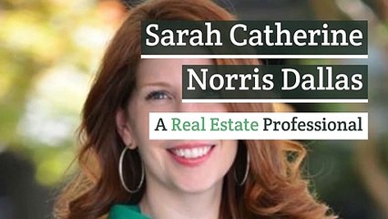 Sarah Catherine Norris Dallas A Real Estate Professional
