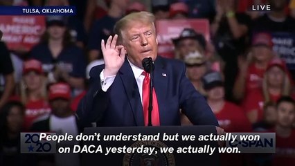 Trump Says 'We Won on DACA' At Tulsa Rally After Supreme Court Ruling