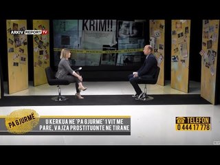 Kërkohej në 'Pa gjurmë' si e humbur, mësohet se vajza prostituonte në Tiranë me klientë VIP !