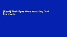 [Read] Their Eyes Were Watching God  For Kindle