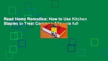 Read Home Remedies: How to Use Kitchen Staples to Treat Common Ailments full