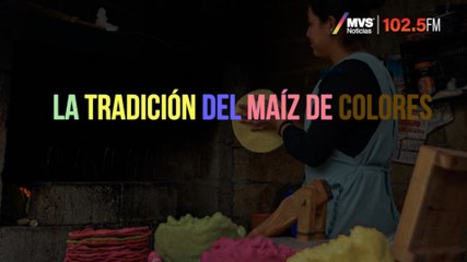 La tradición del maíz de colores