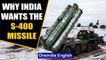 S-400 missile and what it means to India amid tensions with China | Oneindia News