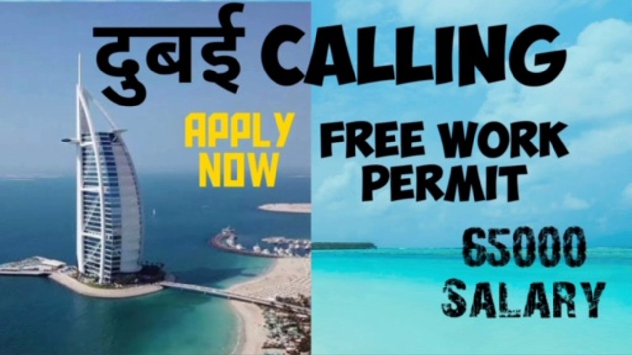 Dubai Calling !!! Dubai free work permit