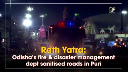 Rath Yatra: Odisha’s fire & disaster management dept sanitised roads in Puri