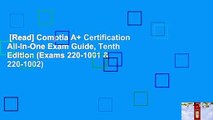 [Read] Comptia A  Certification All-In-One Exam Guide, Tenth Edition (Exams 220-1001 & 220-1002)
