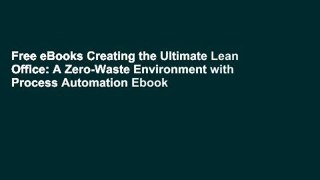 Free eBooks Creating the Ultimate Lean Office: A Zero-Waste Environment with