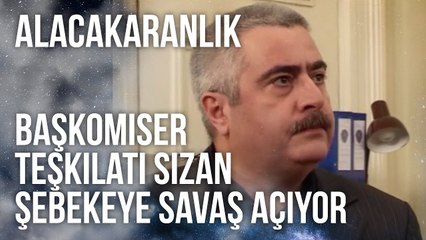 Tahir Başkomiser, Teşkilatı Sızan Şebekeye Savaş Açıyor | Alacakaranlık 6. Bölüm