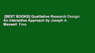[BEST BOOKS] Qualitative Research Design: An Interactive Approach by Joseph