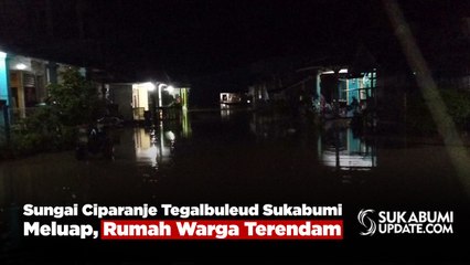 Sungai Ciparanje Tegalbuleud Sukabumi Meluap, Rumah Warga Terendam