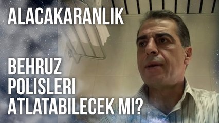 Behruz Polisleri Atlatabilecek mi? | Alacakaranlık 10. Bölüm