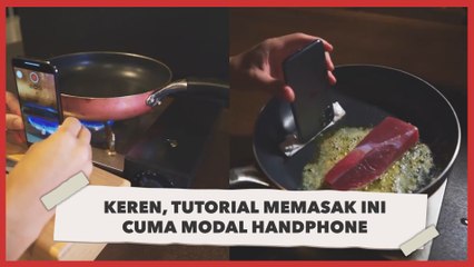 Keren, Video Tutorial Memasak Ini Cuma Modal Handphone