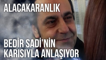 Bedir, Sadi’nin Karısıyla Anlaşıyor | Alacakaranlık 17.  Bölüm