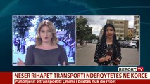 Report TV - Korça gati të hapë transportin ndërqytetas