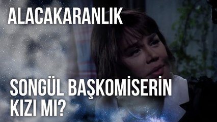Songül, Tahir Başkomiserin Kızı mı? | Alacakaranlık 21. Bölüm