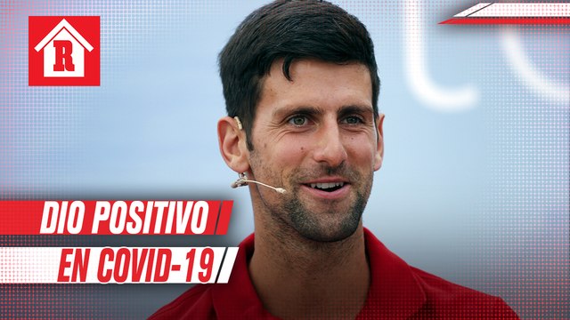 Novak Djokovic anunció que dio positivo por coronavirus