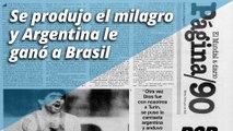 Se produjo el milagro y Argentina le ganó a Brasil