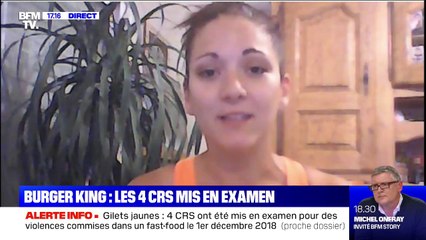 Présente au Burger King, Manon se dit "contente" de la mise en examen des quatre CRS