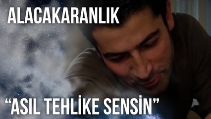 "Asıl Tehlike Sensin!" | Alacakaranlık 26. Bölüm