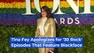Tina Fey Apologizes for '30 Rock' Episodes That Feature Blackface