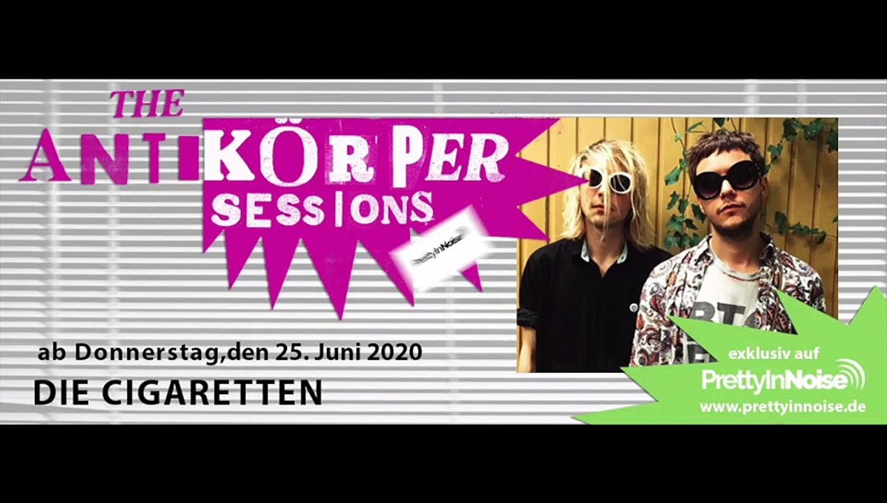 DIE CIGARETTEN - Antikörper Session 25.6.2020 (Preview Teaser)