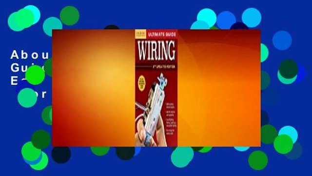 About For Books Ultimate Guide: Wiring, 8th Ed: Plan, Design, Build For Kindle