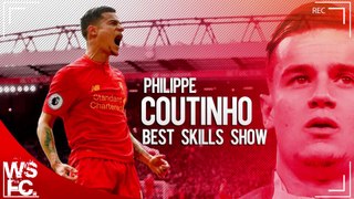 Philippe Coutinho-Best Skills Show