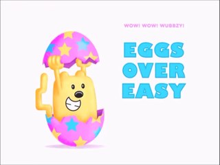 Wow! Wow! Wubbzy!- Eggs Over Easy