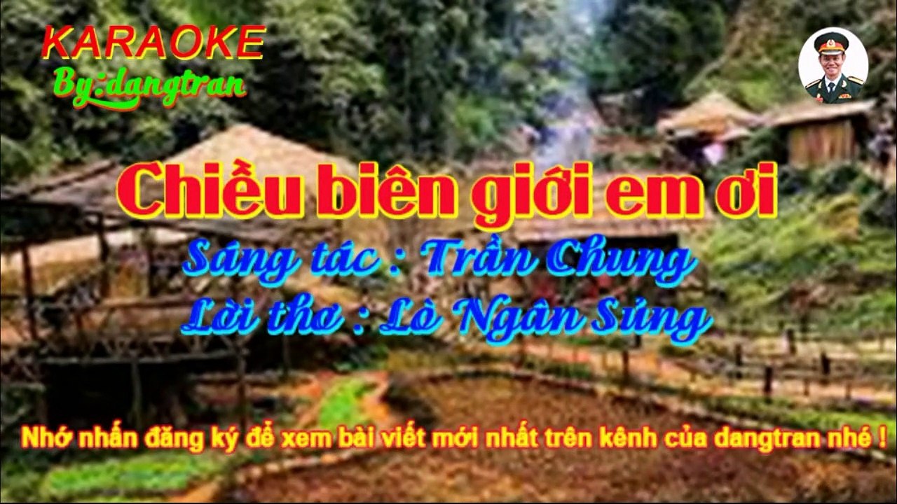 Karaoke- Chiều biên giới em ơi- Tone Nam- dangtran- nhạc đỏ