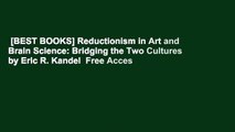 [BEST BOOKS] Reductionism in Art and Brain Science: Bridging the Two Cultures