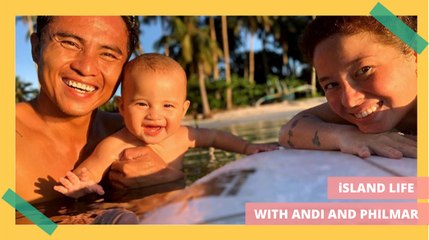 Andi Eigenmann and Philmar Alipayo's Island Life
