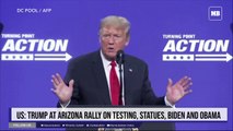 US: Trump at Arizona rally on testing, statues, Biden and Obama