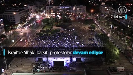 İsrail’de 'ilhak' karşıtı protestolar devam ediyor