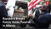 Rayshard Brooks Family Holds Funeral in Atlanta