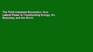 The Third Industrial Revolution: How Lateral Power Is Transforming Energy, the