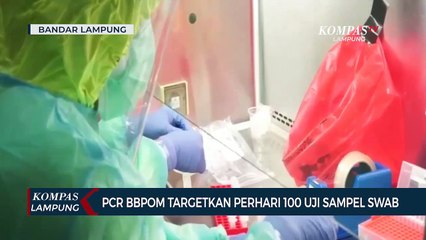BBPOM Bantu Alat PCR, Targetkan 100 Uji Sampel Swab per Hari