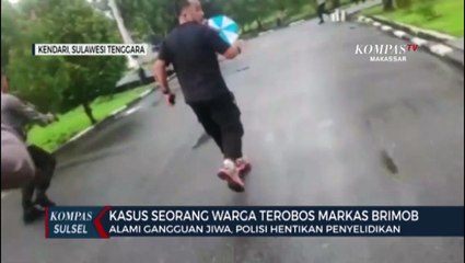 Warga Yang Terobos Mako Brimob Sultra Alami Gangguan Jiwa, Begini Nasibnya