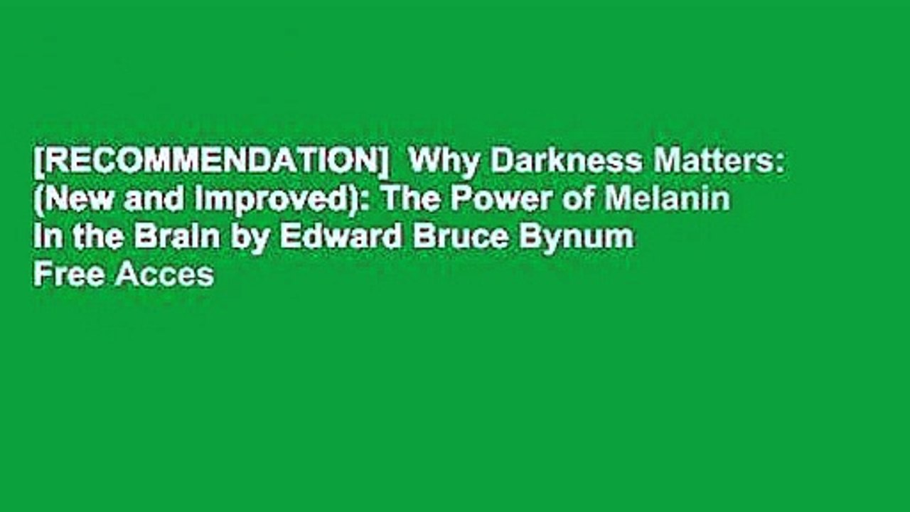 [RECOMMENDATION]  Why Darkness Matters: (New and Improved): The Power of