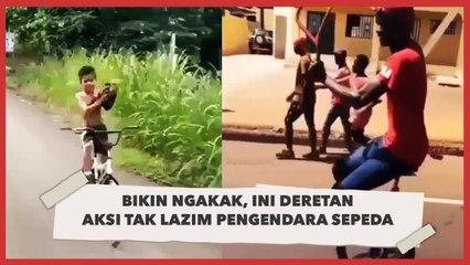 Bikin Ngakak, Ini Deretan Aksi Tak Lazim Pengendara Sepeda