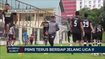 PSMS Medan Terus Bersiap Jelang Liga 2