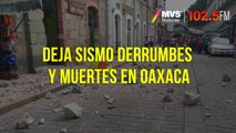 Deja sismo derrumbes y muertes en Oaxaca