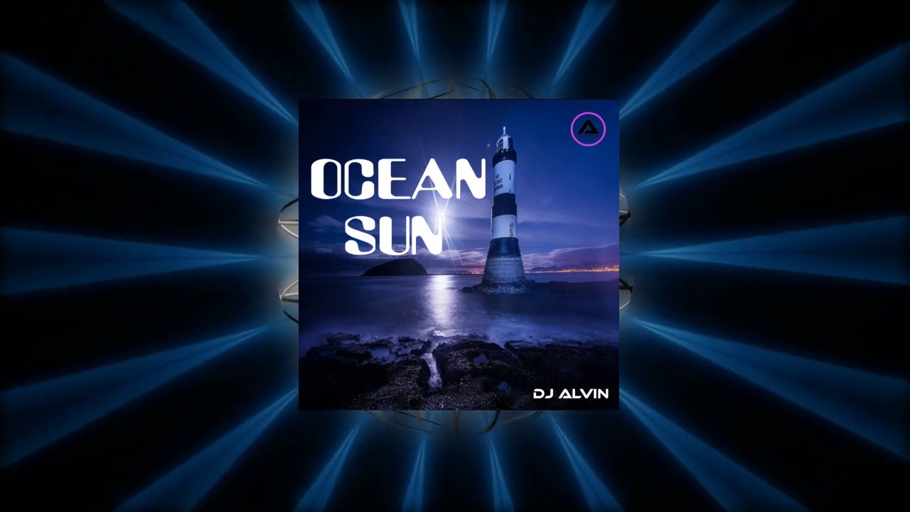 DJ Alvin - Ocean Sun (Extended Mix)