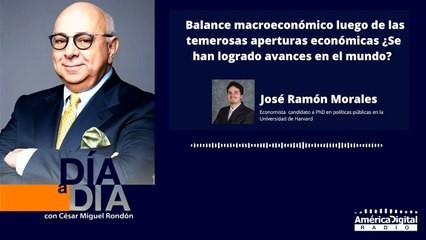 Balance macroeconómico luego de las temerosas aperturas económicas ¿Se han logrado avances en el mundo?