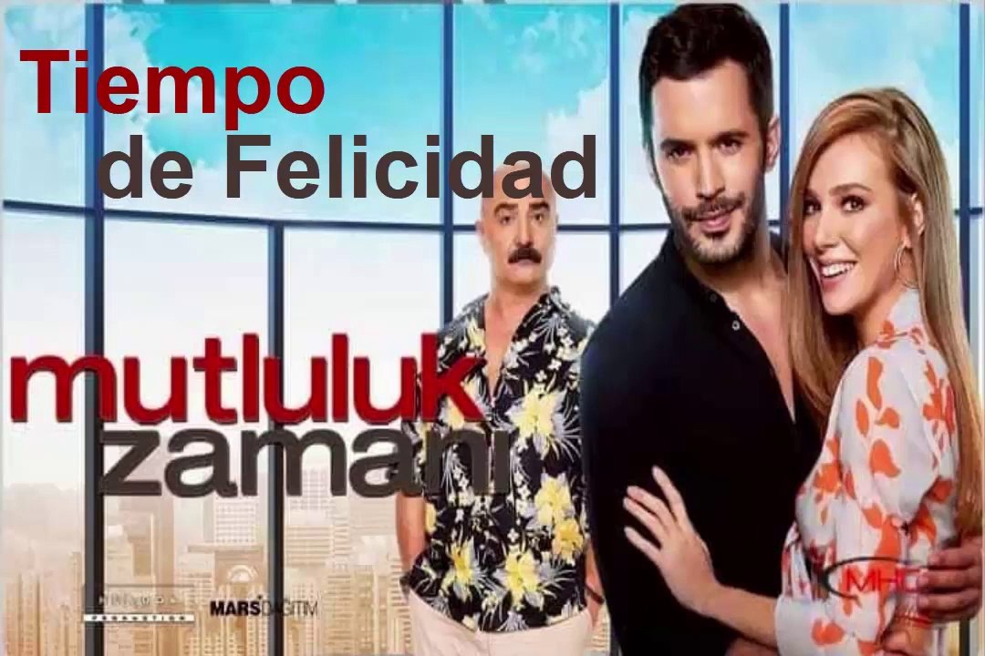 Tiempo de Felicidad  (Time of Happiness)  PELICULA TURCA Parte 2