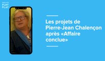 Les projets de Pierre-Jean Chalençon après « Affaire conclue » : théâtre, expositions et nouvelle émission télé