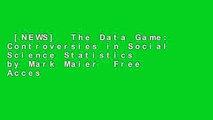 [NEWS]  The Data Game: Controversies in Social Science Statistics by Mark